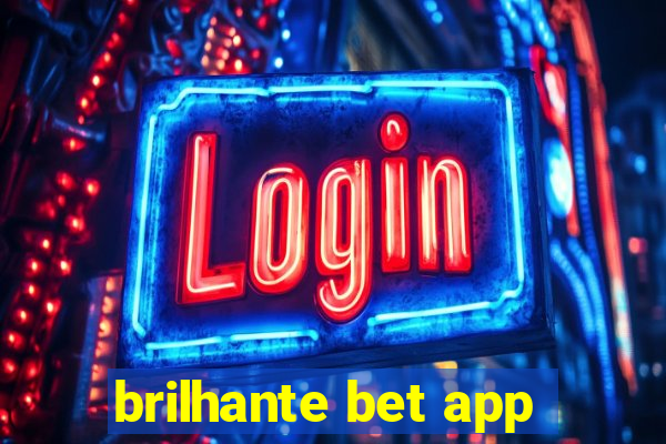 brilhante bet app