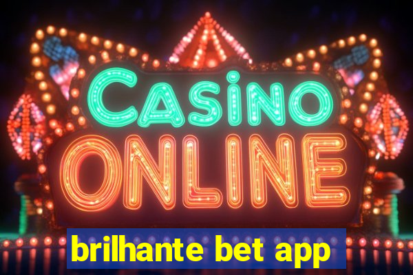 brilhante bet app