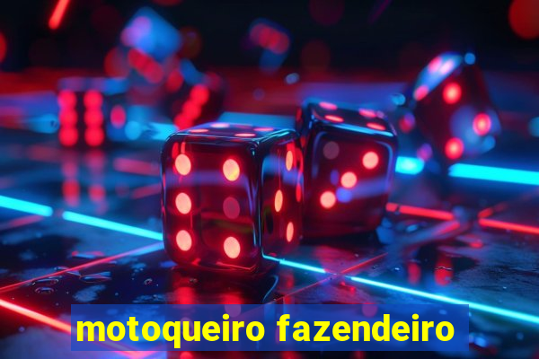 motoqueiro fazendeiro