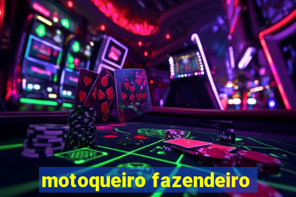 motoqueiro fazendeiro