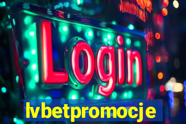 lvbetpromocje