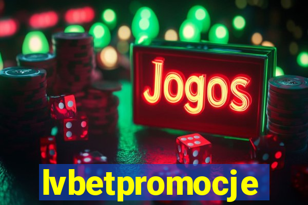 lvbetpromocje
