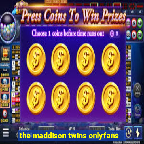 the maddison twins onlyfans
