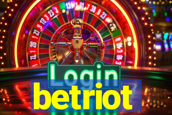betriot