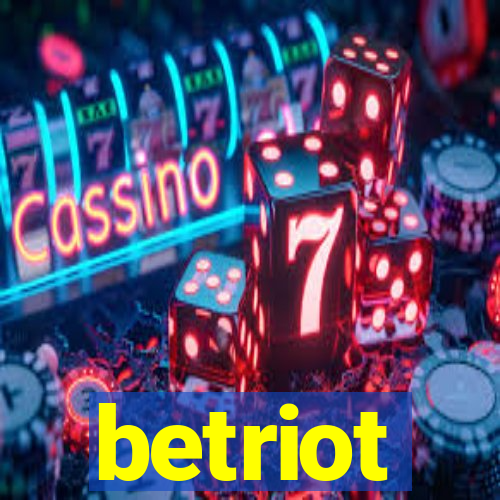 betriot