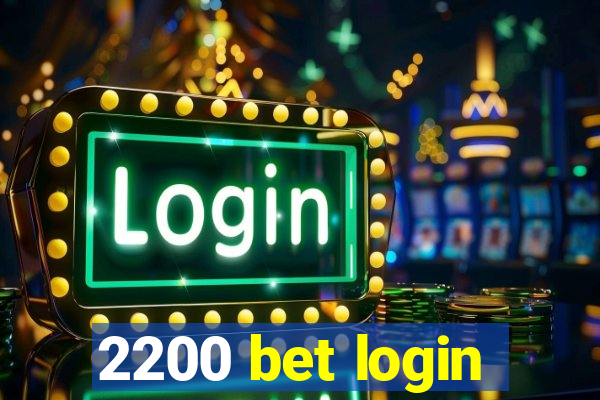 2200 bet login