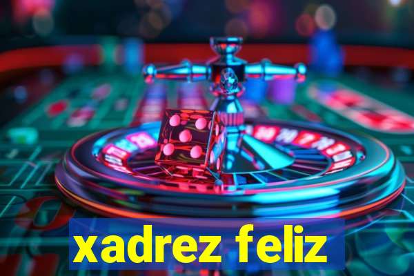 xadrez feliz
