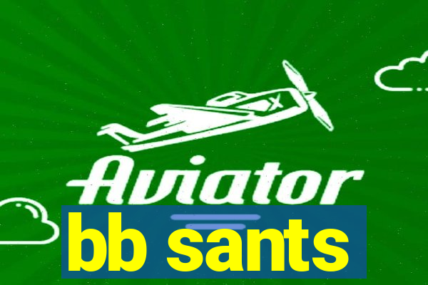 bb sants