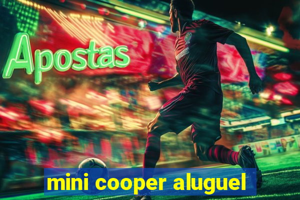 mini cooper aluguel