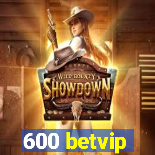 600 betvip