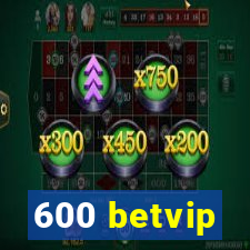 600 betvip