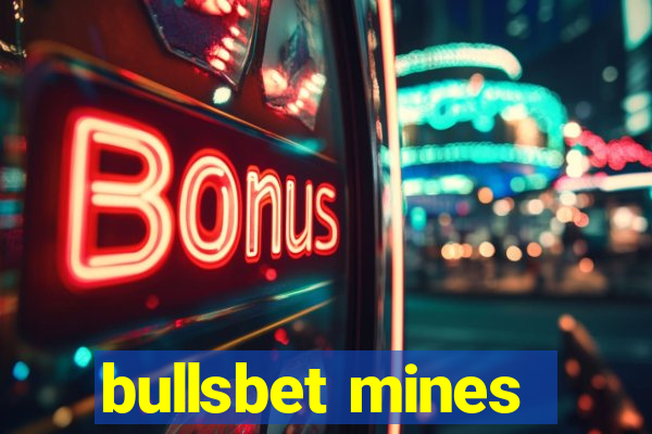 bullsbet mines