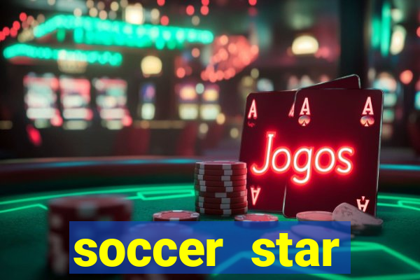 soccer star dinheiro infinito