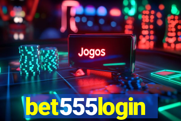 bet555login