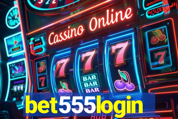 bet555login
