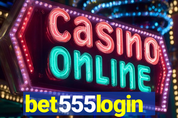 bet555login