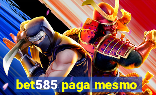 bet585 paga mesmo