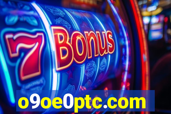 o9oe0ptc.com