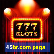 45br.com paga