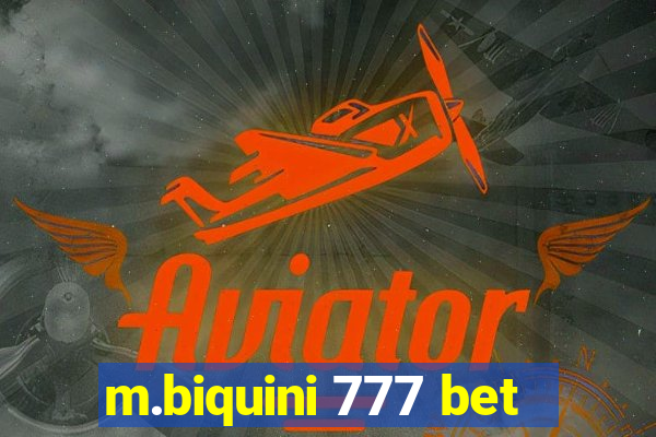 m.biquini 777 bet