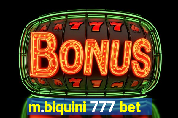 m.biquini 777 bet