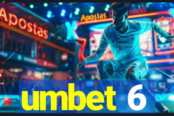 umbet 6