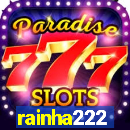 rainha222