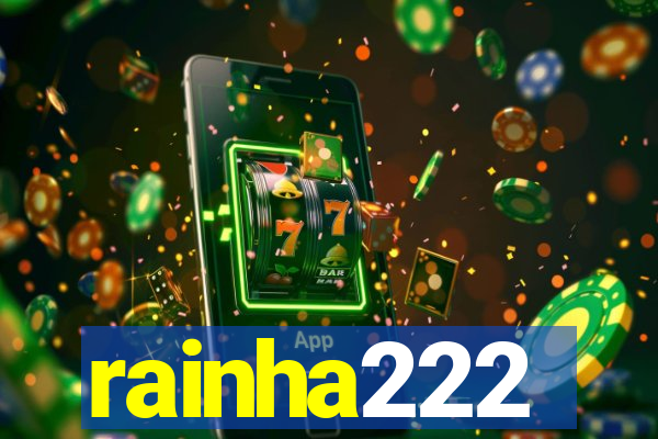 rainha222