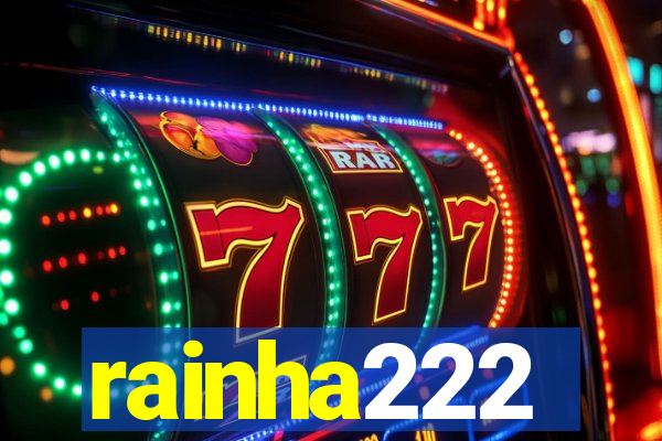 rainha222
