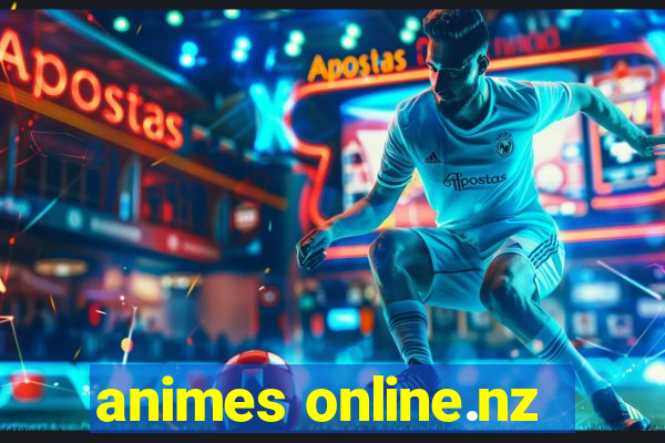 animes online.nz