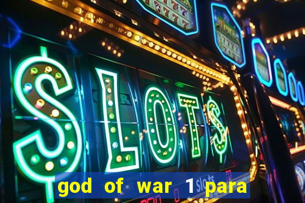 god of war 1 para pc sem emulador
