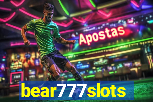 bear777slots