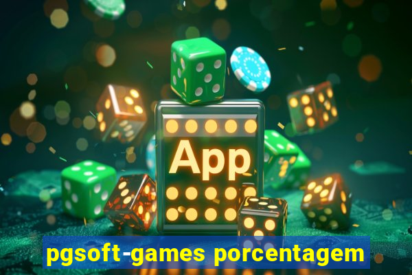 pgsoft-games porcentagem