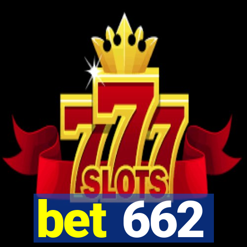 bet 662