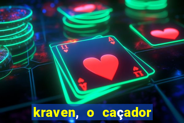 kraven, o caçador filme completo dublado