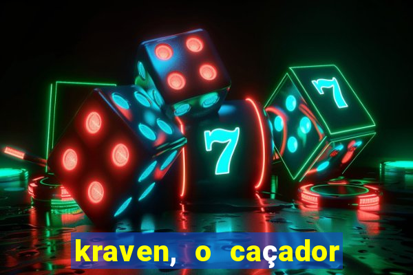 kraven, o caçador filme completo dublado