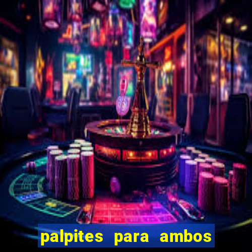 palpites para ambos marcam hoje