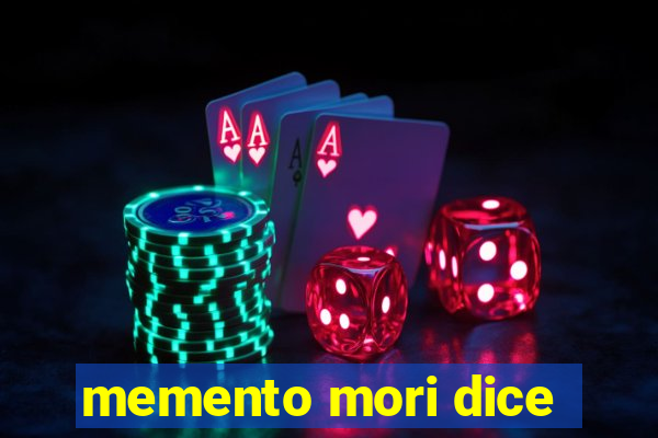memento mori dice