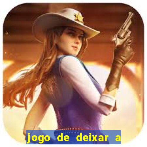 jogo de deixar a mulher nua