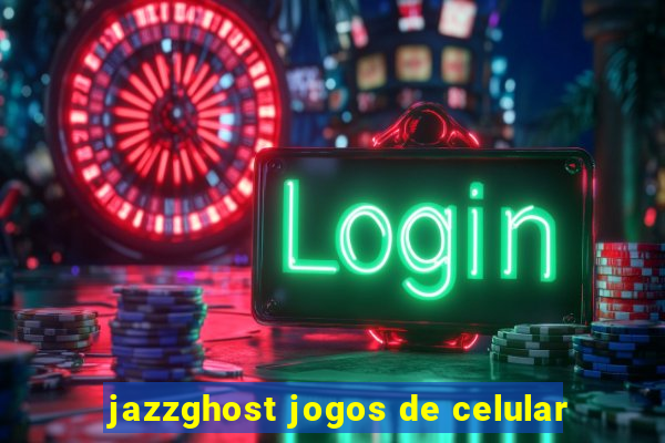 jazzghost jogos de celular