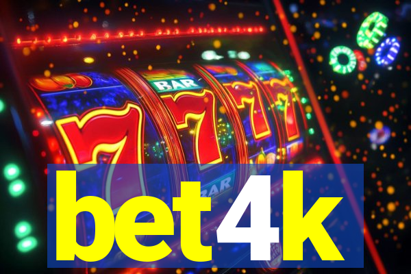 bet4k