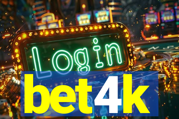 bet4k