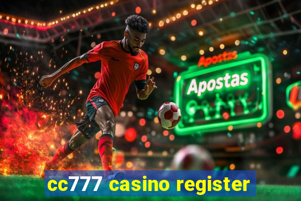 cc777 casino register