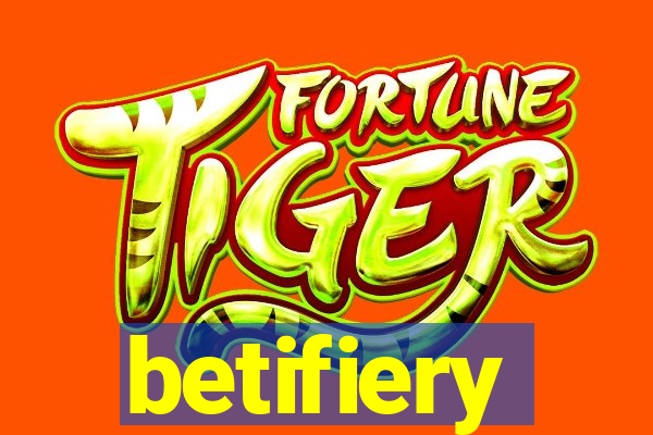 betifiery