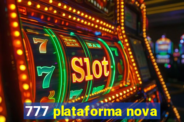 777 plataforma nova