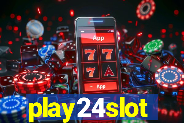 play24slot
