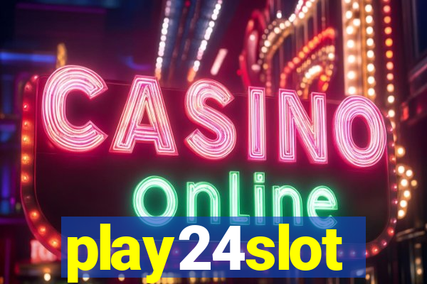 play24slot