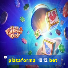 plataforma 1012 bet