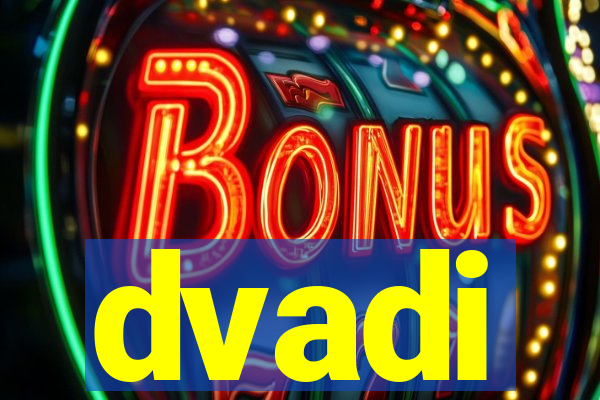 dvadi