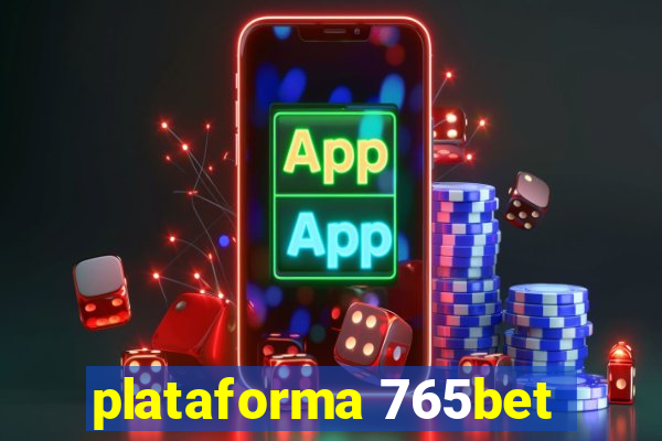 plataforma 765bet